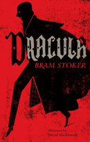 Dracula : Annotated Edition. Illustrated by David Mackintosh-9781847494870