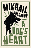 A Dog's Heart: New Translation : Newly Translated and Annotated-9781847495686