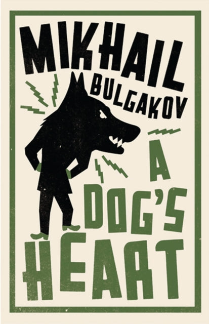 A Dog's Heart: New Translation : Newly Translated and Annotated-9781847495686