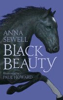 Black Beauty : Illustrated by Paul Howard-9781847495860