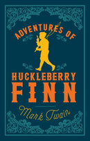 Adventures of Huckleberry Finn : Annotated Edition (Alma Classics Evergreens)-9781847496027