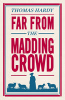Far From the Madding Crowd : Annotated Edition (Alma Classics Evergreens)-9781847496300