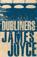 Dubliners : Annotated Edition (Alma Classics Evergreens)-9781847496317