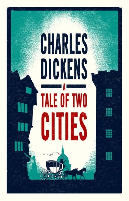 A Tale of Two Cities : Annotated Edition (Alma Classics Evergreens)-9781847496607