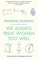 We Always Treat Women Too Well-9781847497123