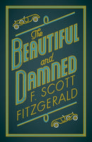 The Beautiful and Damned : Annotated Edition-9781847497390