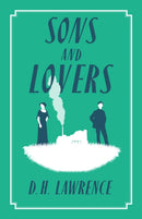 Sons and Lovers : Annotated Edition (Alma Classics Evergreens)-9781847497536