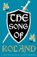 The Song of Roland: Dual Language and New Verse Translation : A new verse translation - Dual-language edition-9781847498205