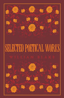 Selected Poetical Works: Blake : Annotated Edition (Great Poets Series)-9781847498212