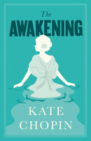 The Awakening : Annotated Edition (Alma Classics Evergreens)-9781847498250