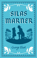Silas Marner : Annotated Edition (Alma Classics Evergreens)-9781847498304