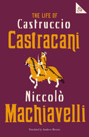 The Life of Castruccio Castracani-9781847498328