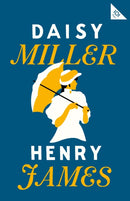 Daisy Miller : Annotated Edition (Alma Classics 101 Pages)-9781847498656