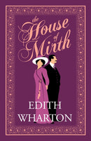 The House of Mirth : Annotated Edition (Alma Classics Evergreens)-9781847498793