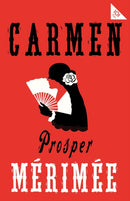 Carmen : Accompanied by another famous novella by Merimee, The Venus of Ille-9781847498977
