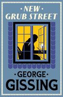 New Grub Street : New Annotated Edition-9781847499219