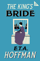 The King's Bride : Annotated Edition with an introduction by Paul Turner-9781847499257