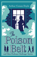 Poison Belt and Other Professor Challenger Stories