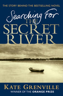 Searching For The Secret River : The Story Behind the Bestselling Novel-9781847670021
