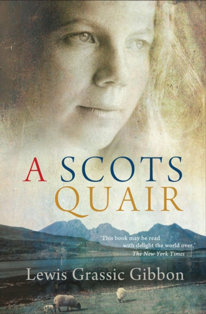 A Scots Quair : Sunset Song: Cloud Howe: Grey Granite-9781847672681