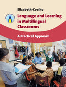 Language and Learning in Multilingual Classrooms : A Practical Approach-9781847697196