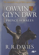 Owain Glyn Dwr - Prince of Wales : Prince of Wales-9781847711274