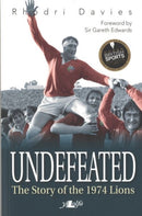 Undefeated: The Story of the Lions of 1974-9781847719317