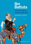 Ibn Battuta : The Journey of a Medieval Muslim-9781847740472
