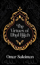 The Virtues of Dhul Hijjah-9781847742254