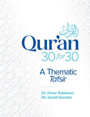Qur'an 30 for 30 : A Thematic Tafsir-9781847742537