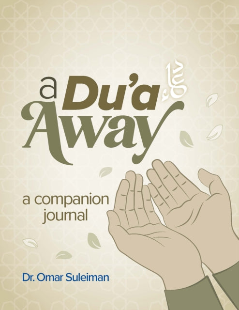 A Du'a Away : A Companion Journal-9781847742599