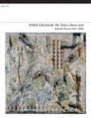 The Taken-Down God : Selected Poems 1997-2008-9781847771940