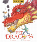 Dare to Care: Pet Dragon-9781847805911