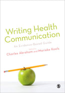 Writing Health Communication : An Evidence-based Guide-9781847871862