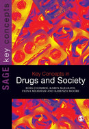 Key Concepts in Drugs and Society-9781847874856