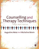 Counselling and Therapy Techniques : Theory & Practice-9781847879585
