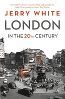 London in the Twentieth Century : A City and Its People-9781847924537