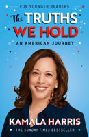 The Truths We Hold (Young Reader's Edition)-9781847927019