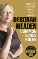 Common Sense Rules : What you really need to know about business-9781847940278
