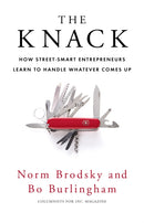 The Knack : How Street-Smart Entrepreneurs Learn to Handle Whatever Comes Up-9781847940339