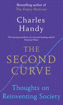 The Second Curve : Thoughts on Reinventing Society-9781847941343