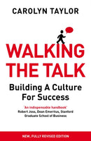 Walking the Talk : Building a Culture for Success (Revised Edition)-9781847941572