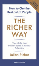The Richer Way : How to Get the Best Out of People-9781847942234