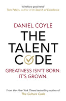 The Talent Code : Greatness isn't born. It's grown-9781847943040