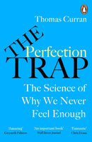 The Perfection Trap : The Power Of Good Enough In A World That Always Wants More-9781847943866