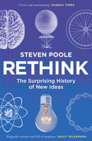 Rethink : The Surprising History of New Ideas-9781847947581