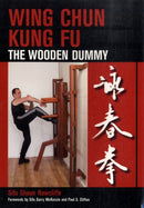 Wing Chun Kung Fu : The Wooden Dummy-9781847970268