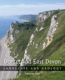 Dorset and East Devon : Landscape and Geology-9781847970893