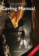 The Complete Caving Manual-9781847971463