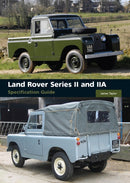 Land Rover Series II and IIA Specification Guide-9781847971609